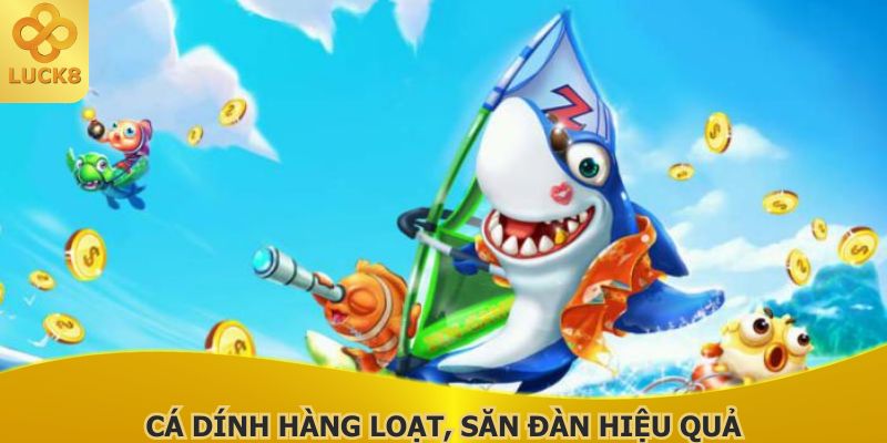 ca-dinh-hang-loat-san-dan-hieu-qua-khong-ton-dan